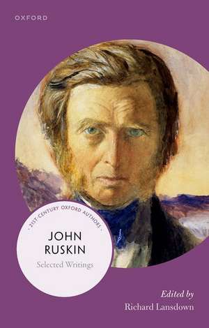 John Ruskin: Selected Writings de Richard Lansdown