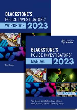 Blackstone's Police Investigators Manual and Workbook 2023 de Paul Connor