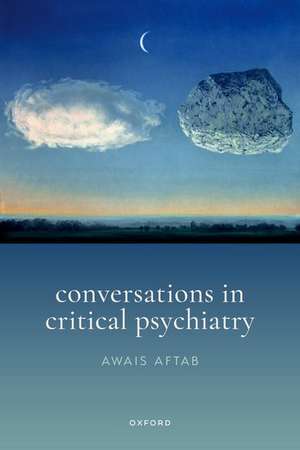 Conversations in Critical Psychiatry de Awais Aftab