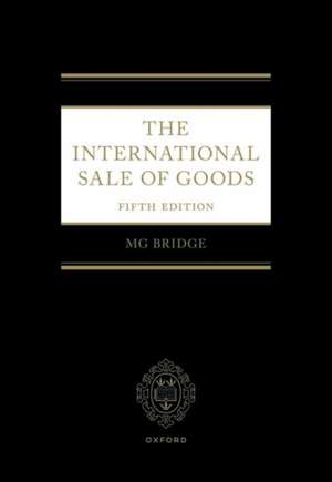 The International Sale of Goods 5e de Michael Bridge