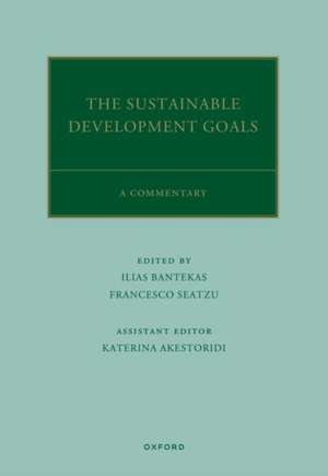 The UN Sustainable Development Goals: A Commentary de Ilias Bantekas