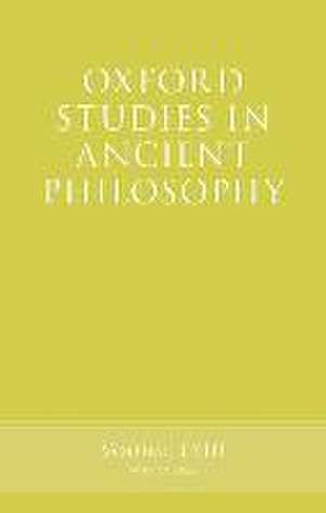 Oxford Studies in Ancient Philosophy, Volume 63 de Rachana Kamtekar