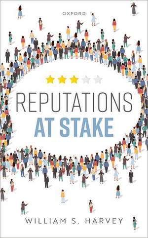 Reputations At Stake de William S. Harvey