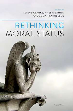 Rethinking Moral Status de Steve Clarke