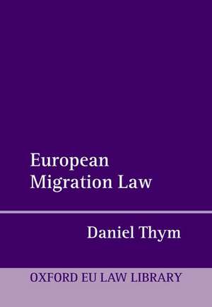 European Migration Law de Daniel Thym