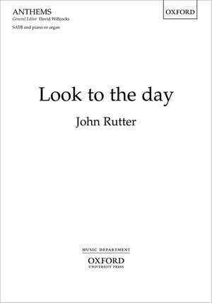 Look to the day de John Rutter