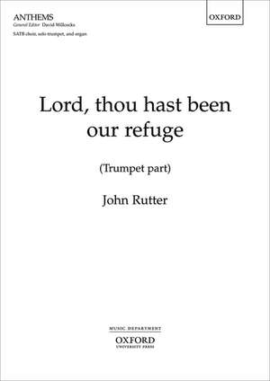 Lord, thou hast been our refuge de John Rutter