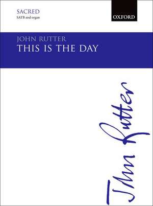 This is the day de John Rutter