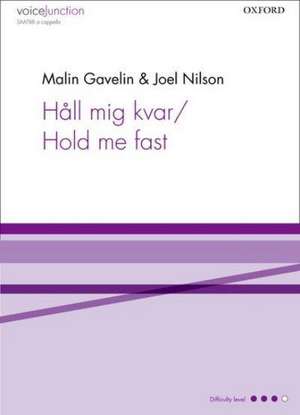 Håll mig kvar/Hold me fast de Malin Gavelin