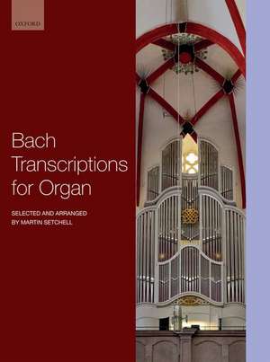 Bach Transcriptions for Organ de Johann Sebastian Bach