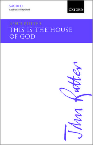 This is the house of God de John Rutter