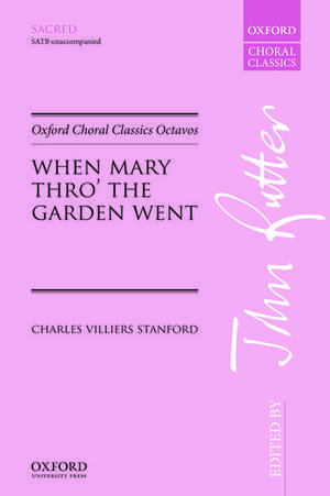 When Mary thro' the garden went de Charles Villiers Stanford