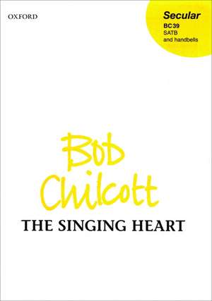 The singing heart de Bob Chilcott