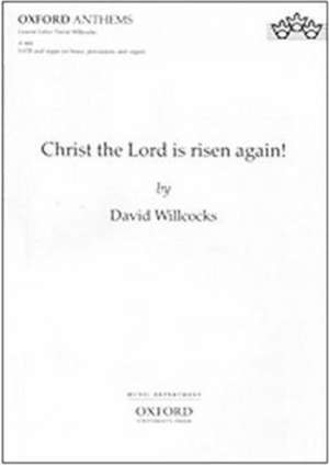 Christ the Lord is risen again! de David Willcocks