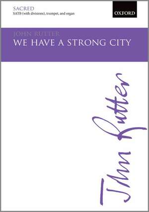 We have a strong city de John Rutter