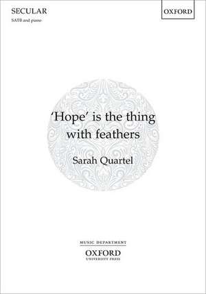 'Hope' is the thing with feathers de Sarah Quartel