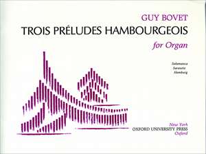 Trois Preludes Hambourgeois de Guy Bovet