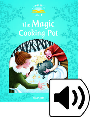 Classic Tales Second Edition: Level 1: The Magic Cooking Pot Audio Pack de Sue Arengo