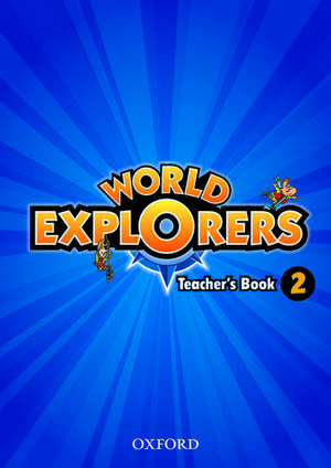 World Explorers: Level 2: Teacher's Book