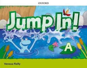 Jump in!: Level A: Class Book de Vanessa Reilly