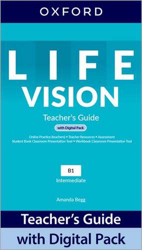 Life Vision: Intermediate: Teacher's Guide with Digital Pack: Print Teacher's Guide and 4 years' access to Classroom Presentation Tools, Online Practice, Teacher Resources, and Assessment.