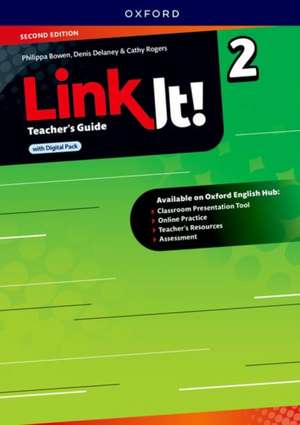 Link It!: Level 2: Teacher's Guide with Digital Pack: Print Teacher's Guide and 4 years' access to Classroom Presentation Tools, Online Practice and Teacher Resources, all available on Oxford English Hub