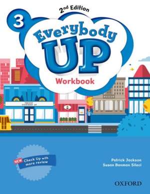 Everybody Up: Level 3: Workbook: Linking your classroom to the wider world de Patrick Jackson