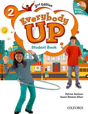 Everybody Up: Level 2: Student Book with Audio CD Pack: Linking your classroom to the wider world de Patrick Jackson