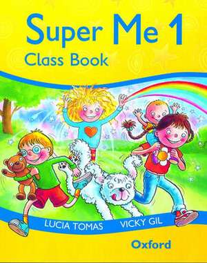 Super Me: 1: Class Book de Lucia Tomas