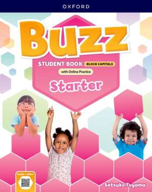 Buzz: Starter Level: Student Book with Online Practice CAPITALIZED edition: Print Student Book and 2 years' access to Online Practice and Student Resources.