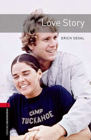 Oxford Bookworms Library: Level 3:: Love Story Audio Pack de Erich Segal