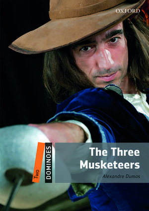 Dominoes: Two: The Three Musketeers de Alexandre Dumas