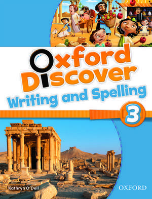 Oxford Discover: 3: Writing and Spelling