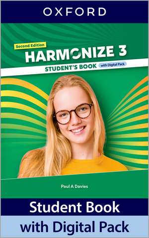 Harmonize Second Edition 3: Student's Book with Digital Pack: Student's Book (print), Student's e-Book (2 years' access), Workbook e-Book (2 years' access), Online Practice (2 years' access), Student Resources (2 years' access)