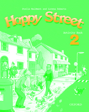 Happy Street: 2: Activity Book de Stella Maidment