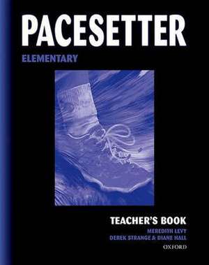 Pacesetter: Elementary: Teacher's Book de Derek Strange
