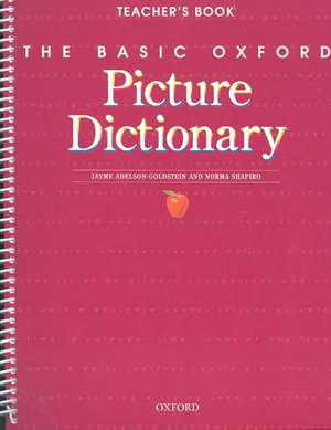 The Basic Oxford Picture Dictionary, Second Edition:: Teacher's Book de Margot Gramer