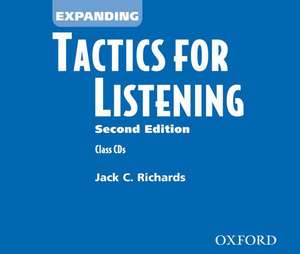 Tactics for Listening: Expanding Tactics for Listening, Second Edition: Class Audio CDs (3) de Jack C. Richards