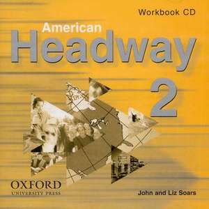 American Headway 2: Workbook CD de Liz Soars