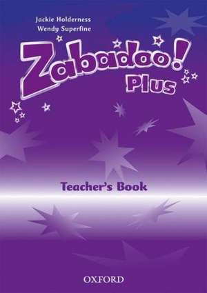 Zabadoo!: Plus: Teacher's Book de Wendy Superfine