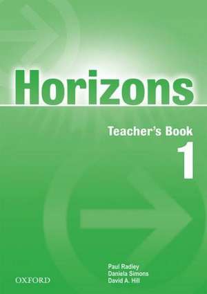 Horizons 1: Teacher's Book de Paul Radley