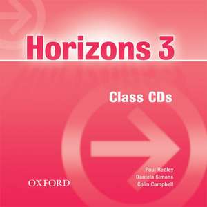 Horizons 3: Class Audio CDs (2) de Paul Radley