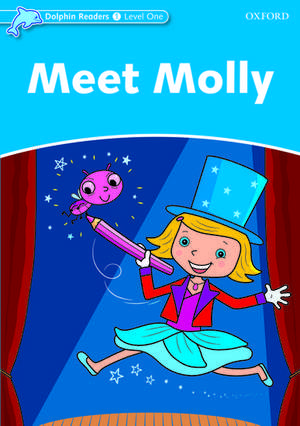 Dolphin Readers Level 1: Meet Molly de Richard Northcott