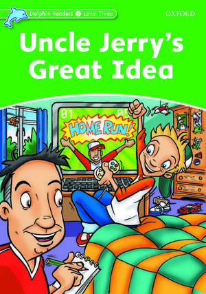 Dolphin Readers Level 3: Uncle Jerry's Great Idea de Norma Shapiro