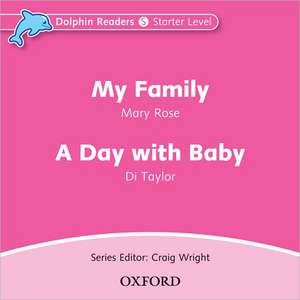 Dolphin Readers: Starter Level: My Family & A Day with Baby Audio CD de Mary Rose