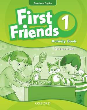 First Friends (American English): 1: Activity Book: First for American English, first for fun!