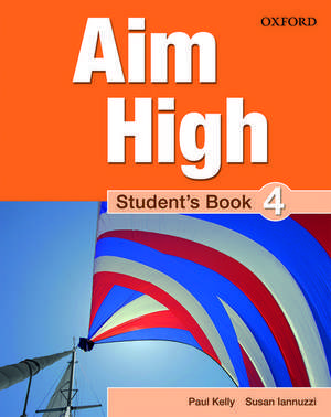 Aim High: Level 4: Student's Book: A new secondary course which helps students become successful, independent language learners.