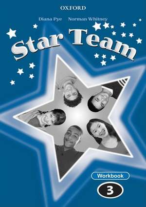 Star Team 3: Workbook de Diana Pye