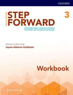 Step Forward: Level 3: Workbook: Standards-based language learning for work and academic readiness