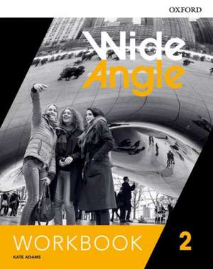 Wide Angle: Level 2: Workbook de Kate Adams